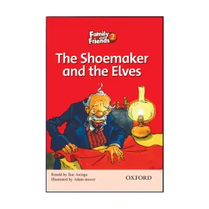 کتاب 2 Family And Friends The Shoemaker and the elves